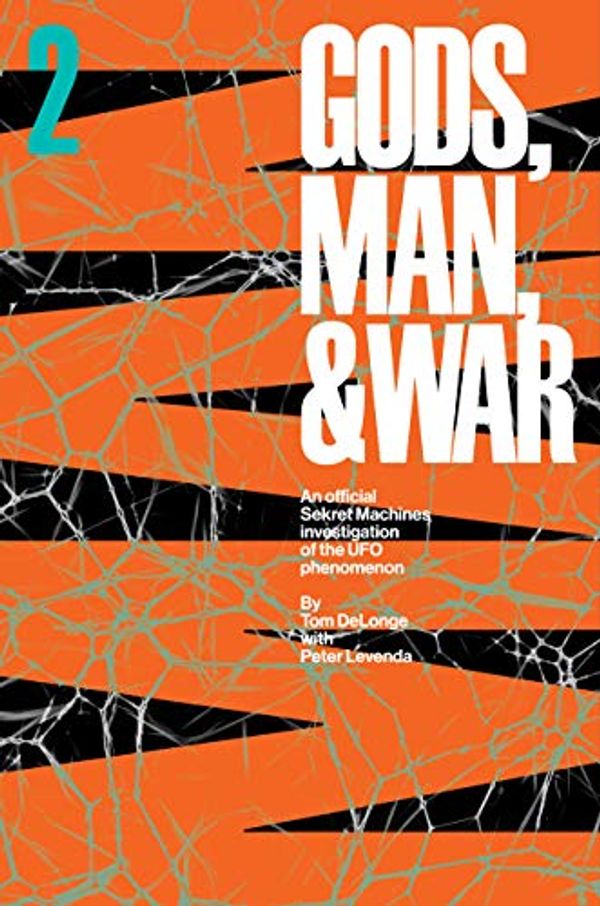 Cover Art for B07WJLQ4HS, Sekret Machines: Man: Sekret Machines Gods, Man, and War Volume 2 by Tom DeLonge, Peter Levenda