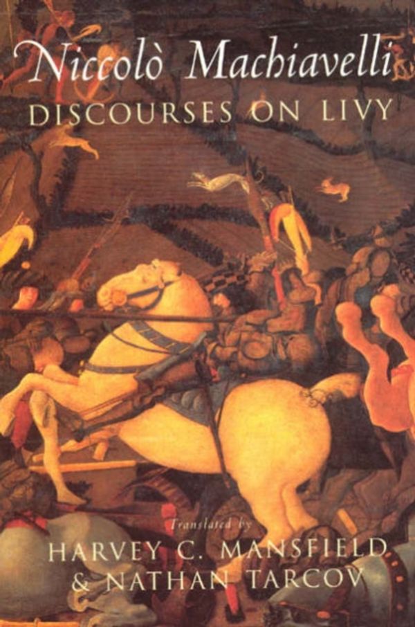 Cover Art for 9780226500362, Discourses on Livy by Niccolo Machiavelli