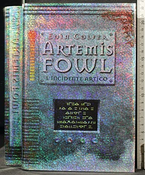 Cover Art for 9788804509035, Artemis Fowl, L'Incidente Artico by Eoin Colfer