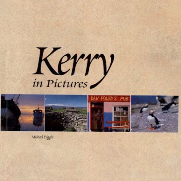 Cover Art for 9781898256977, Kerry in Pictures by Michael Diggin