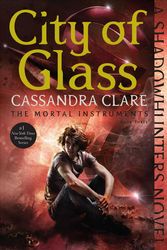 Cover Art for 9781481455985, City of Glass (Mortal Instruments) by Cassandra Clare