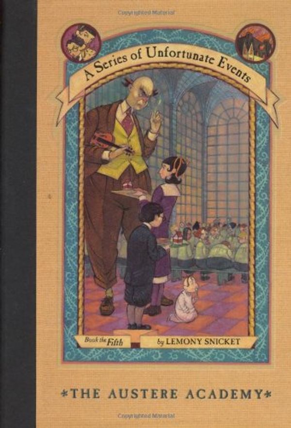 Cover Art for 9780439402033, The Austere Academy (A Series of Unfortunate Events, Book 5) by Lemony Snicket