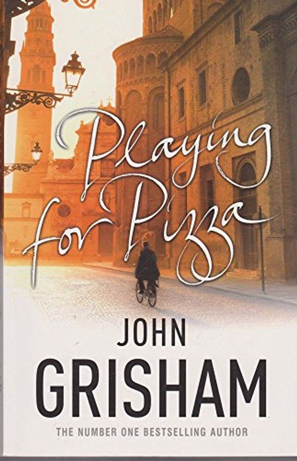 Cover Art for 9781846053696, Playing for Pizza by John Grisham