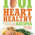 Cover Art for 9781610586108, 1,001 Heart Healthy Recipes by Dick Logue
