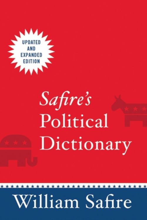 Cover Art for 9780195340617, Safire's Political Dictionary by William Safire