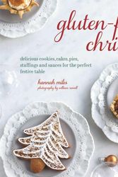 Cover Art for 9781849755573, Gluten-Free Christmas by Hannah Miles