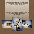 Cover Art for 9781270693994, Harry Neil Kelly, Petitioner, V. United States. U.S. Supreme Court Transcript of Record with Supporting Pleadings by Kenneth Michael Robinson