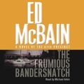 Cover Art for 9781442342910, Frumious Bandersnatch by Ed McBain