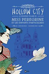 Cover Art for 9782747077354, Miss Peregrine et les enfants particuliers, Tome 2 : Hollow city by Ransom Riggs