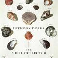 Cover Art for 9781439190050, The Shell Collector: Stories by Anthony Doerr