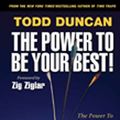 Cover Art for 9781595553348, The Power to Be Your Best by Todd Duncan