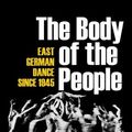Cover Art for 9780299289645, The Body of the People by Jens Richard Giersdorf