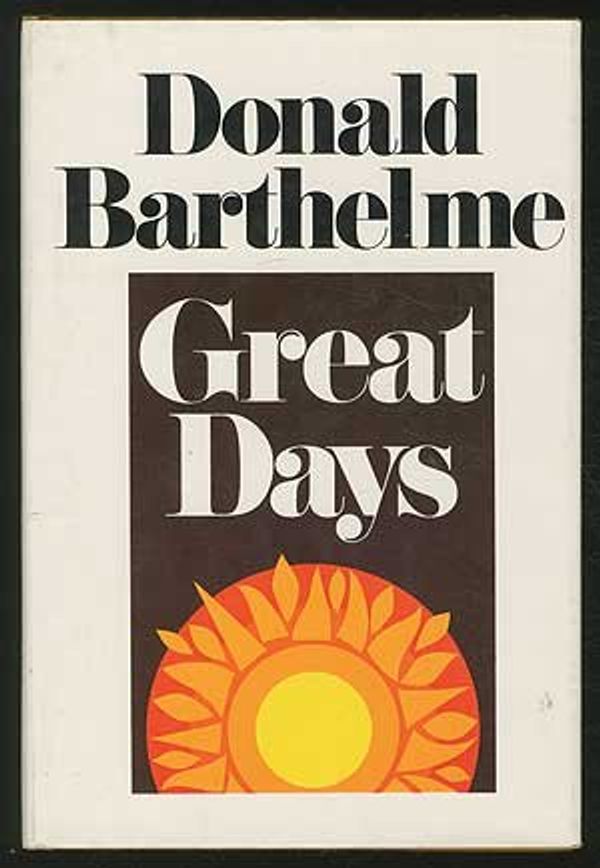 Cover Art for 9780710002402, Great Days by Barthelme, Donald