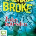 Cover Art for 9781486212965, The Year My Life Broke by John Marsden