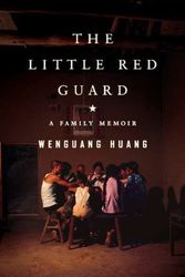 Cover Art for 9781594488290, The Little Red Guard by Wenguang Huang