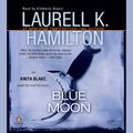 Cover Art for 9781101154724, Blue Moon by Laurell K. HamiltonOn Tour