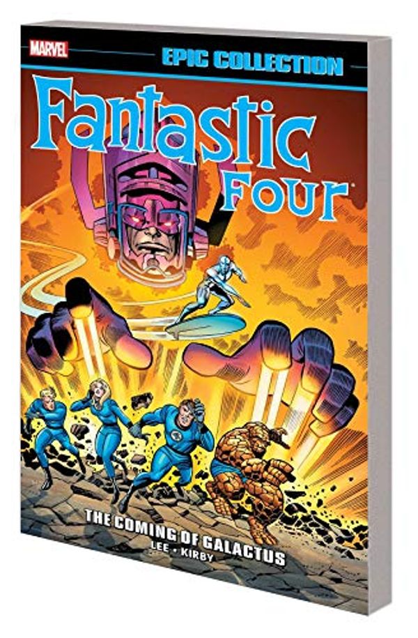 Cover Art for 9781302924652, FANTASTIC FOUR EPIC COLLECTION COMING GALACTUS TP NEW PTG by Stan Lee