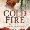 Cover Art for 9780316193252, Cold Fire by Kate Elliott