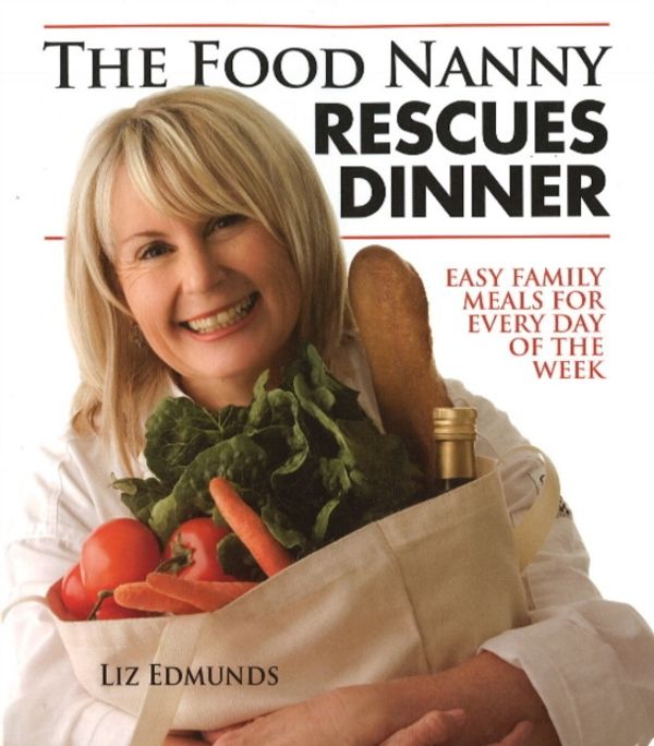 Cover Art for 9780935278774, Food Nanny Rescues Dinner by Liz Edmunds