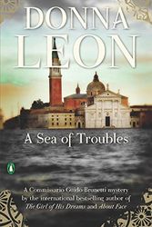 Cover Art for B01FKT17MU, A Sea of Troubles by Donna Leon (2009-08-25) by Donna Leon