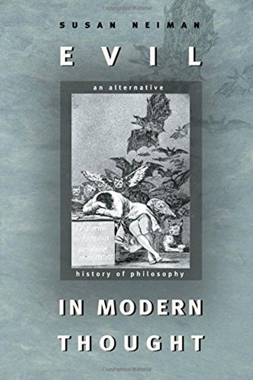Cover Art for 9780691096087, Evil in Modern Thought: An Alternative History of Philosophy by Susan Neiman