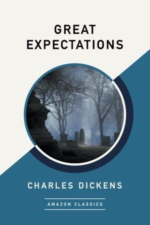 Cover Art for 9781542047685, Great Expectations (AmazonClassics Edition) by Charles Dickens