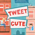 Cover Art for 9781250237323, Tweet Cute by Emma Lord