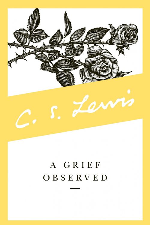 Cover Art for 9780060652388, A Grief Observed by C. S. Lewis