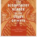 Cover Art for 9781350082274, The Bloomsbury Reader in the Study of Myth by Jonathan Miles-Watson, Vivian Asimos