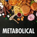 Cover Art for B08FD91PSM, Metabolical: The truth about processed food and how it poisons people and the planet by Robert H. Lustig