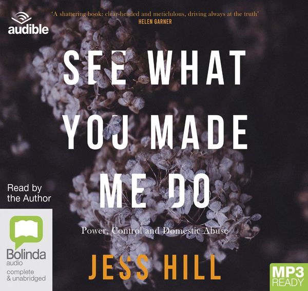 Cover Art for 9780655672234, See What You Made Me Do by Jess Hill