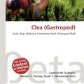 Cover Art for 9786136181943, Clea (Gastropod) by Lambert M. Surhone