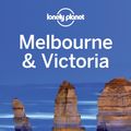 Cover Art for 9781741795882, Melbourne and Victoria by Lonely Planet, D Arcy, Harding, Wheeler