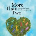 Cover Art for 9780991399727, More Than Two by Franklin Veaux
