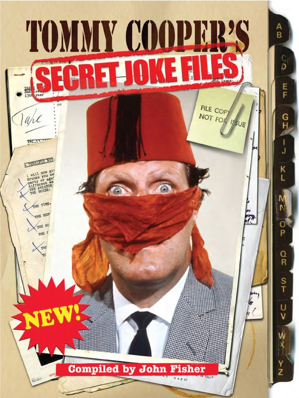 Cover Art for 9781848093102, Tommy Cooper's Secret Joke Files by John Fisher