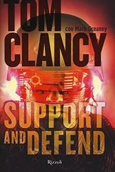 Cover Art for 9788817083850, Support and defend by Tom Clancy, Mark Greaney