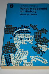 Cover Art for 9780140201086, What Happened in History by Gordon Childe