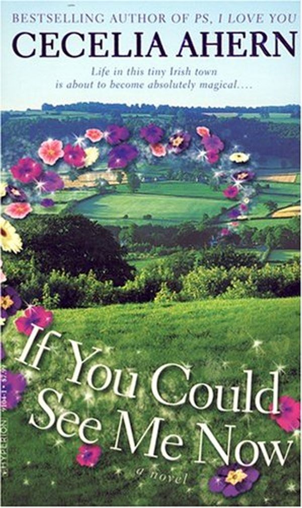 Cover Art for 9780786891047, If You Could See Me Now by Cecelia Ahern