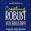 Cover Art for 9781593857547, Creating Robust Vocabulary by Isabel L. Beck