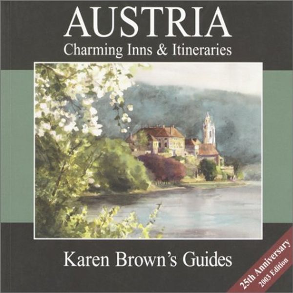 Cover Art for 9781928901297, Austria Charming Inns & Itineraries 2003 by Karen Brown