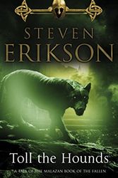 Cover Art for 9780553813197, Toll The Hounds: The Malazan Book of the Fallen 8 by Steven Erikson