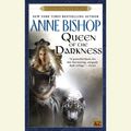 Cover Art for 9781101079751, Queen of the Darkness by Anne Bishop