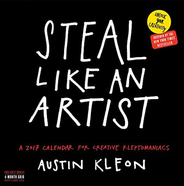 Cover Art for 9780761190868, Steal Like an Artist Wall Calendar 2017 by Austin Kleon