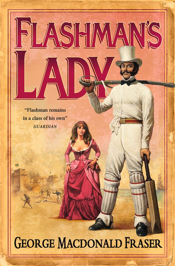 Cover Art for 9780007449491, Flashman’s Lady (The Flashman Papers, Book 3) by George MacDonald Fraser