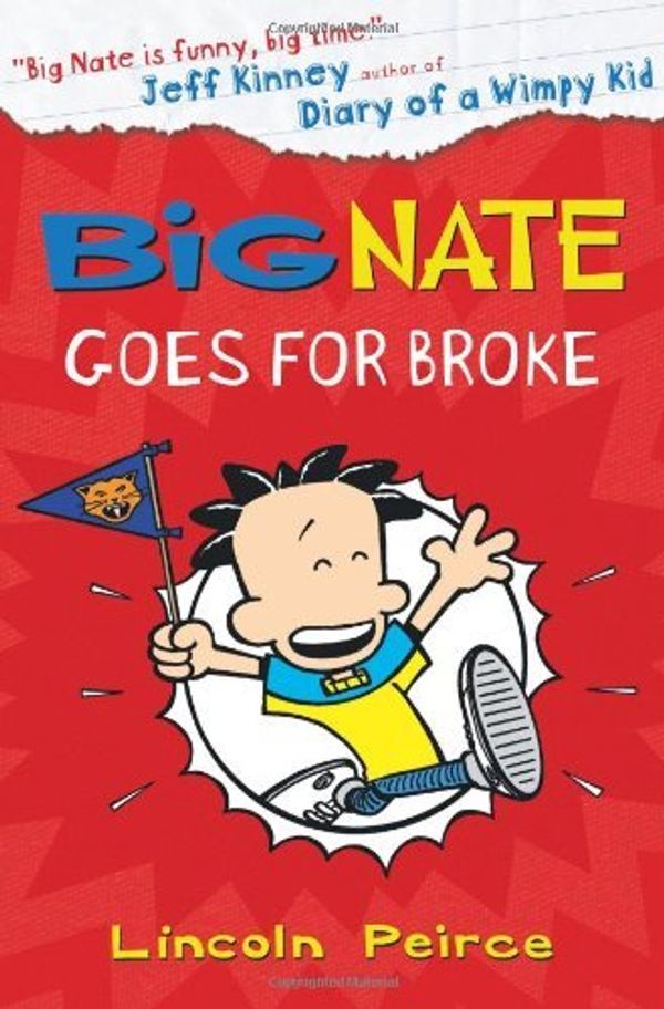 Cover Art for B00IGYVUW4, Big Nate Goes for Broke (Big Nate, Book 4) by Peirce, Lincoln (2012) Paperback by Lincoln Peirce