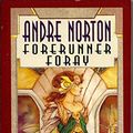 Cover Art for 9780451451767, Norton Andre : Forerunner Foray by Andre Norton