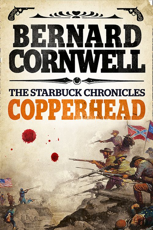 Cover Art for 9780007497973, Starbuck Chronicles (2) - Copperhead by Bernard Cornwell