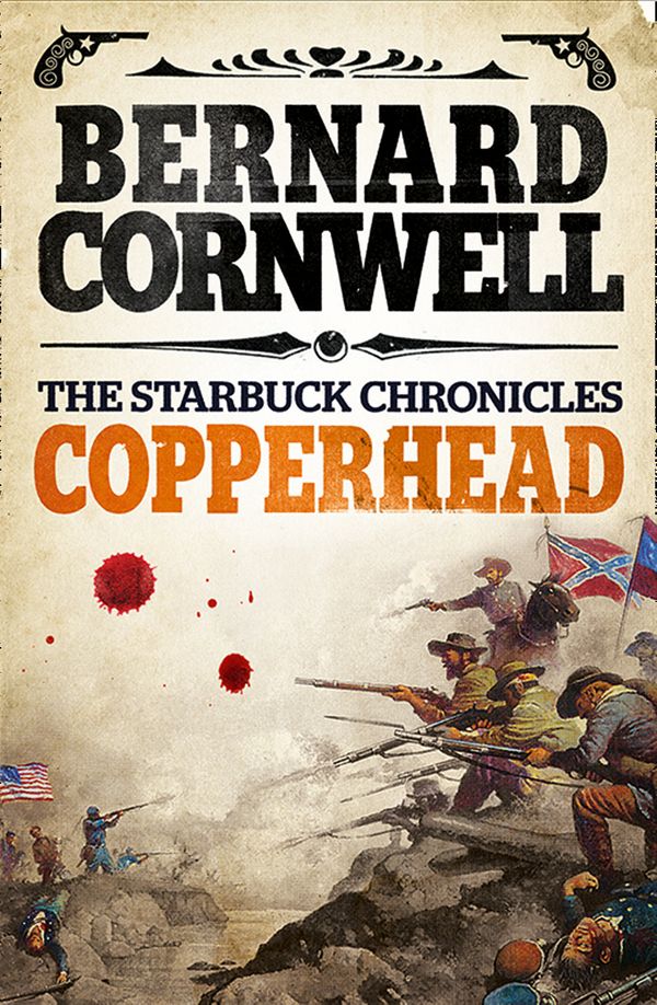 Cover Art for 9780007497973, Starbuck Chronicles (2) - Copperhead by Bernard Cornwell