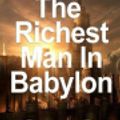 Cover Art for 9781530448104, The Richest Man in Babylon by George S. Clason