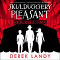 Cover Art for B07QLLK2M7, Resurrection: Skulduggery Pleasant, Book 10 by Derek Landy